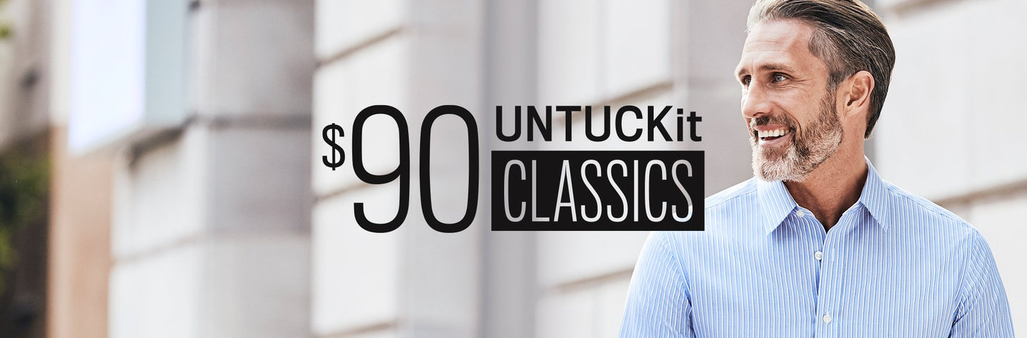 $90 UNTUCKit Classics